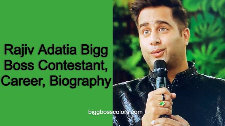 Bigg Boss 15 Rajiv Adatia Biography